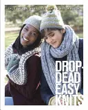 Lavori a maglia facili come la morte - Drop-Dead Easy Knits