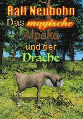 Il magico Alpaka e il drago - Das magische Alpaka und der Drache