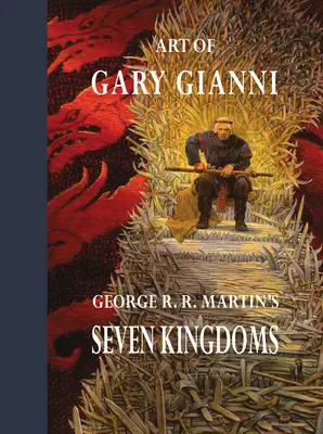L'arte di Gary Gianni per I sette regni di George R. R. Martin - Art of Gary Gianni for George R. R. Martin's Seven Kingdoms