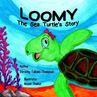 Loomy La storia delle tartarughe marine - Loomy The Sea Turtles story
