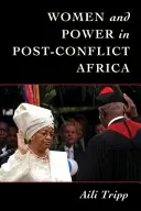Donne e potere nell'Africa postbellica - Women and Power in Postconflict Africa