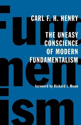 La coscienza inquieta del fondamentalismo moderno - The Uneasy Conscience of Modern Fundamentalism