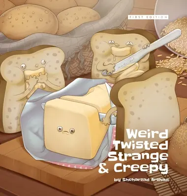 Strani, contorti, strani e inquietanti - Copertina rigida - Weird Twisted Strange & Creepy - Hardcover