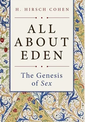 Tutto sull'Eden: La genesi del sesso - All About Eden: The Genesis of Sex