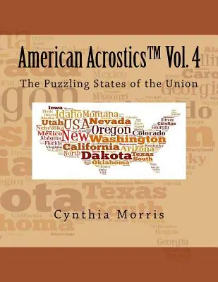 Acrostici americani volume 4: Gli enigmatici Stati dell'Unione - American Acrostics Volume 4: The Puzzling States of the Union