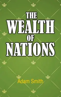 La ricchezza delle nazioni - The Wealth of Nations