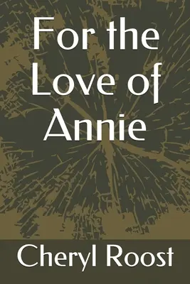 Per amore di Annie - For the Love of Annie