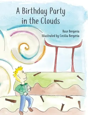 Una festa di compleanno tra le nuvole - A Birthday Party in the Clouds