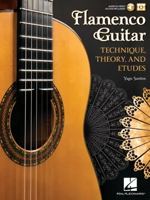 Chitarra flamenca: Tecnica, Teoria e Studi - Flamenco Guitar: Technique, Theory and Etudes