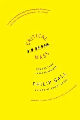 Massa critica: Come una cosa tira l'altra - Critical Mass: How One Thing Leads to Another