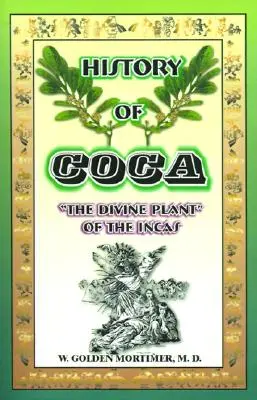 Storia della Coca: La pianta divina degli Inca - History of Coca: The Divine Plant of the Incas