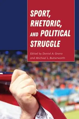 Sport, retorica e lotta politica - Sport, Rhetoric, and Political Struggle