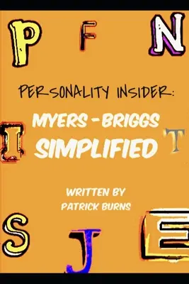 Personality Insider: Myers-Briggs semplificato - Personality Insider: Myers-Briggs Simplified