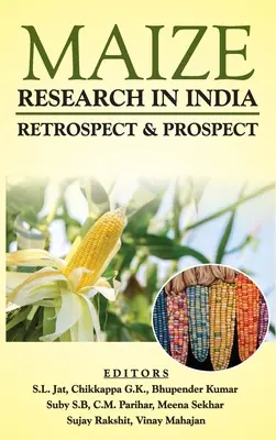 Ricerca sul mais in India: Retrospettiva e prospettiva - Maize Research In India: Retrospect & Prospect