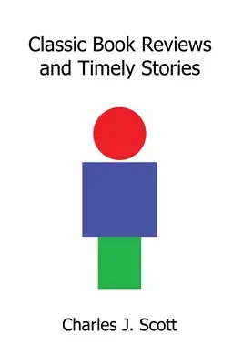 Recensioni di libri classici e storie attuali - Classic Book Reviews and Timely Stories