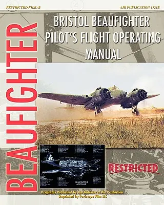 Istruzioni operative di volo del pilota del Bristol Beaufighter - Bristol Beaufighter Pilot's Flight Operating Instructions