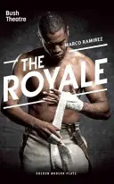 Royale: Un'opera teatrale in sei round - Royale: A Play in Six Rounds