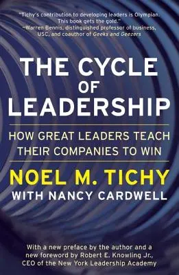 Il ciclo della leadership: Come i grandi leader insegnano alle loro aziende a vincere - The Cycle of Leadership: How Great Leaders Teach Their Companies to Win