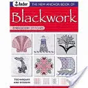 Il nuovo libro Anchor dei punti di ricamo Blackwork: Tecniche e disegni - The New Anchor Book of Blackwork Embroidery Stitches: Techniques and Designs