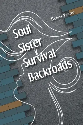 Sorella d'anima Sopravvivenza Backroads - Soul Sister Survival Backroads