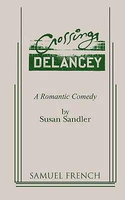 Crossing Delancey: una commedia romantica - Crossing Delancey: A Romantic Comedy