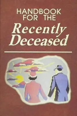Manuale per le persone decedute di recente - Handbook for The Recently Deceased