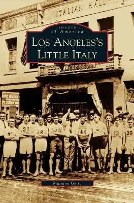 La Piccola Italia di Los Angeles - Los Angeles's Little Italy