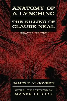 Anatomia di un linciaggio: l'uccisione di Claude Neal - Anatomy of a Lynching: The Killing of Claude Neal