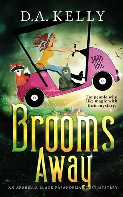 Via le scope: Un mistero paranormale di Arabella Black - Brooms Away: An Arabella Black Paranormal Cozy Mystery