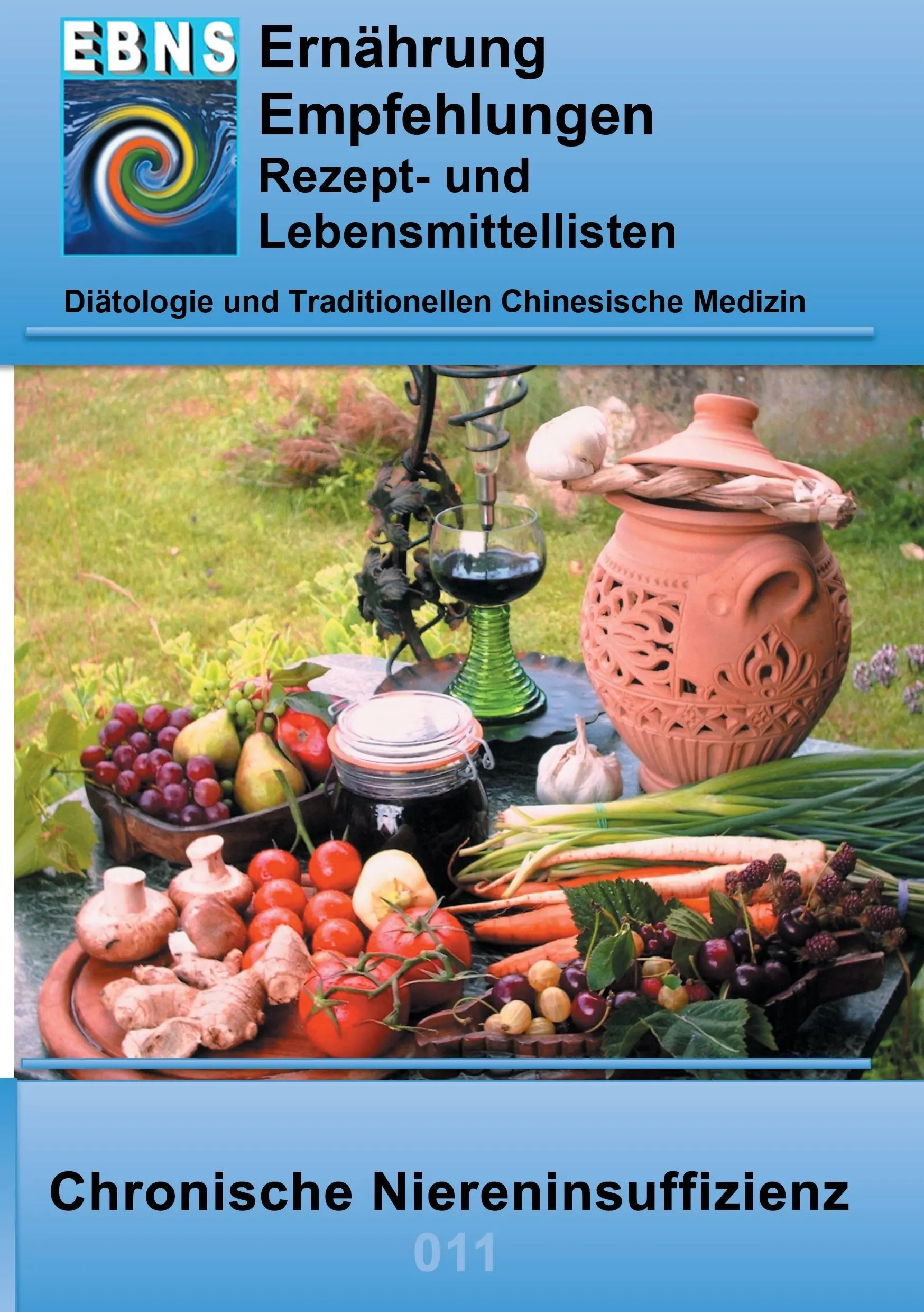 Alimentazione per l'insufficienza renale cronica: Proteine ed elettroliti nella dieta - Reni - Insufficienza renale cronica - Ernhrung bei chronischer Niereninsuffizienz: Ditetik- Eiwei und Elektrolyt - Nieren - Chronische Niereninsuffizienz