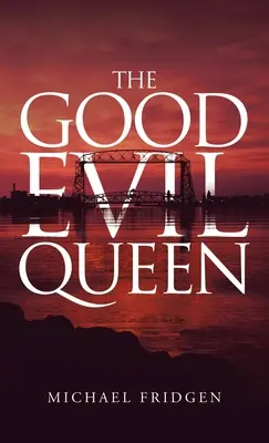 La buona regina cattiva - The Good Evil Queen