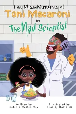 Die Missgeschicke von Toni Macaroni in: Der verrückte Wissenschaftler - The Misadventures of Toni Macaroni in: The Mad Scientist