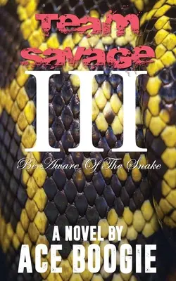 Squadra Savage III: Attenzione al serpente - Team Savage III: Be Aware Of The Snake