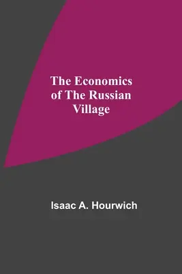 L'economia del villaggio russo - The Economics Of The Russian Village