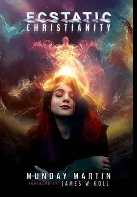 Cristianesimo estatico - Ecstatic Christianity