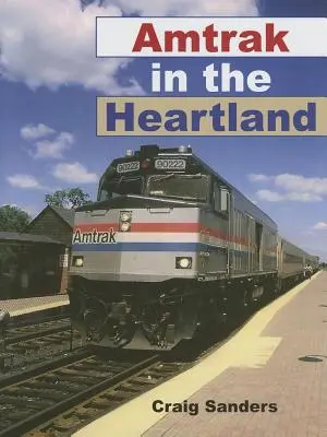 Amtrak nell'Heartland - Amtrak in the Heartland