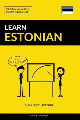 Imparare l'estone - Veloce / Facile / Efficiente: 2000 vocaboli chiave - Learn Estonian - Quick / Easy / Efficient: 2000 Key Vocabularies