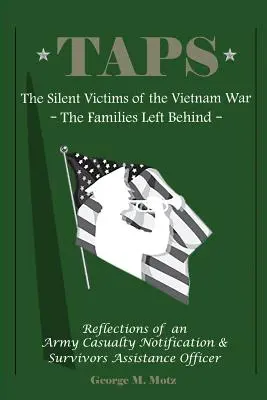 Taps: Le vittime silenziose della guerra del Vietnam: le famiglie lasciate alle spalle - Taps: The Silent Victims of the Vietnam War: The Families Left Behind