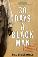 30 giorni da uomo nero: La storia dimenticata che ha smascherato il Sud di Jim Crow - 30 Days a Black Man: The Forgotten Story That Exposed the Jim Crow South