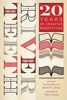Denti di fiume: Vent'anni di saggistica creativa - River Teeth: Twenty Years of Creative Nonfiction