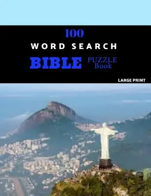 100 puzzle biblici di ricerca di parole a stampa grande: Rompicapo biblici impegnativi per il cervello per ore e ore di divertimento - 100 Word Search Bible Puzzle Book Large Print: Brain Challenging Bible Puzzles For Hours Of Fun