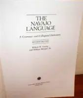 La lingua navajo: Grammatica e dizionario colloquiale - The Navajo Language: A Grammar and Colloquial Dictionary