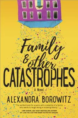 Famiglia e altre catastrofi - Family and Other Catastrophes