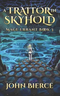 Un traditore a Skyhold: Libro 3 del Mago Errante - A Traitor in Skyhold: Mage Errant Book 3