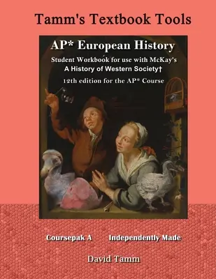 Libro di lavoro per studenti di Storia europea AP* da utilizzare con A History of Western Society+ 12th Edition di McKay per il corso AP*: Compiti giornalieri rilevanti per - AP* European History student workbook for use with McKay's A History of Western Society+ 12th Edition for the AP* Course: Relevant daily assignments t