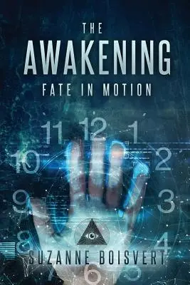 Il risveglio: Il destino in movimento - The Awakening: Fate in Motion