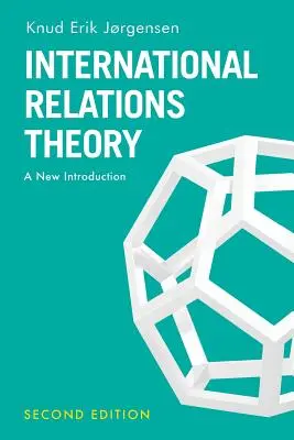 Teoria delle relazioni internazionali: Una nuova introduzione - International Relations Theory: A New Introduction