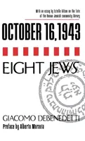16 ottobre 1943/Otto ebrei - October 16, 1943/Eight Jews