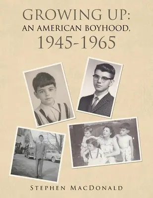 Crescere: un'infanzia americana, 1945-1965 - Growing Up: an American Boyhood, 1945-1965