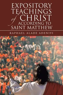 Insegnamenti espositivi di Cristo secondo Matteo - Expository Teachings of Christ According to Saint Matthew